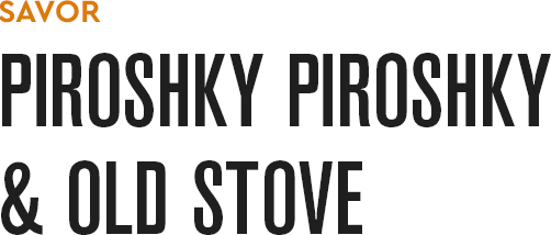 Piroshky Piroshky & Old Stove