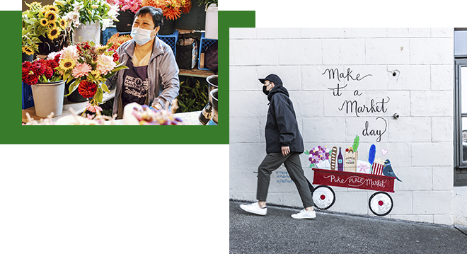 A masked florist at Pike Place Market and a person posing with a wall mural that reads, "Make it a Market day."